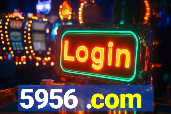 5956 .com